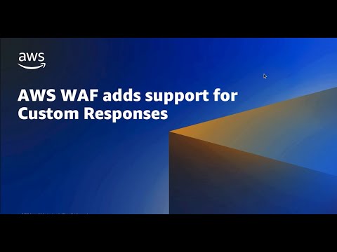 AWS WAF adds Support for Custom Responses | Amazon Web Services