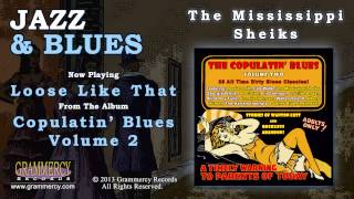 The Mississippi Sheiks - Loose Like That