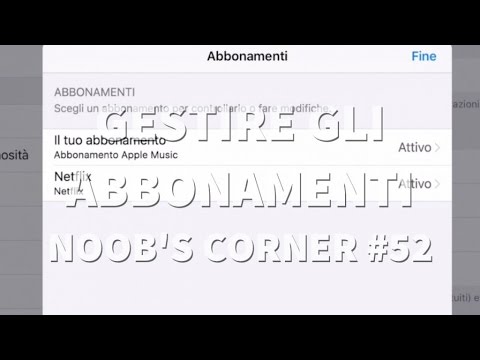 Gestire gli abbonamenti - Noob's Corner iPad #52