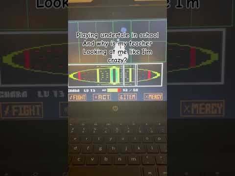 Playing undertale At my school.