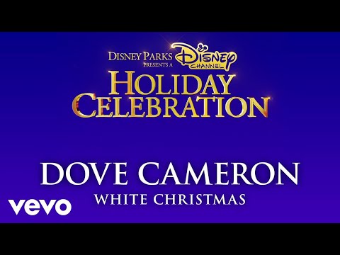 Dove Cameron - White Christmas (Audio Only) - UCgwv23FVv3lqh567yagXfNg