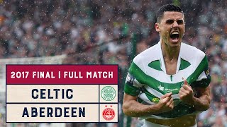 Classic Final | Celtic v Aberdeen | 2017 Scottish Cup Final Classic Final | Celtic v Aberdeen | 2017 Scottish Cup Final