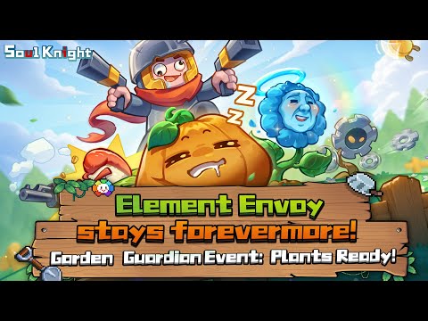 Element Envoy⚡+ Garden Guardian Event🪴| Update on Nov 6 | Soul Knight