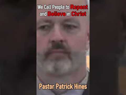 We Call People to Repent and Believe in Christ - Pastor Patrick Hines Podcast #shorts #GospelTruth