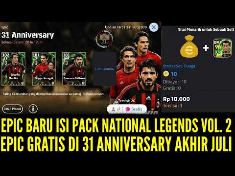 EPIC GRATIS 31 ANNIVERSARY DI AKHIR JULI & PARA EPIC BARU PACK NATI0NAL LEGENDS KE 2 !