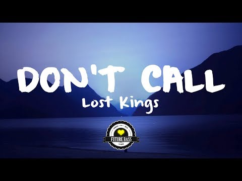 Lost Kings - Don't Call (Snugs Remix) - UCwIgPuUJXuf2nY-nKsEvLOg