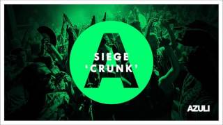 Siege – Crunk (Original Mix)