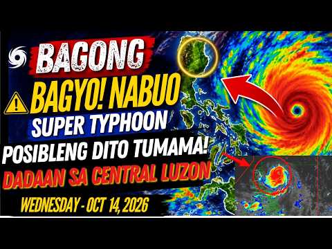 OCT 14,2026 PAG-ASA UPDATE| MALAKAS NA BAGYO POSIBENG DITO TUMAMA SA PARTING LUZON! BAGYONG ROSAL!