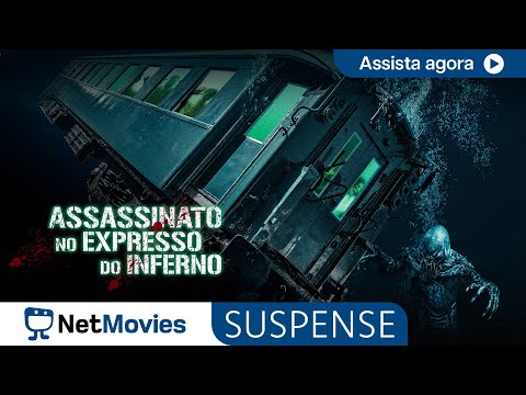 Assassin4to no Expresso do Inferno - Filme Completo Dublado - Filme de Suspense | NetMovies Suspense