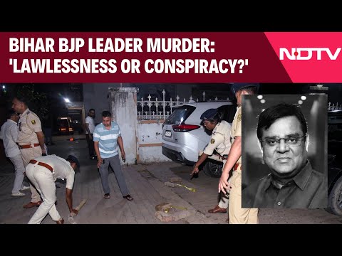 Bihar BJP Leader Murder: 'Lawlessness Or Conspiracy?'