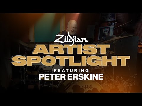 Zildjian Artist Spotlight | Peter Erskine Performs "Home Basie"