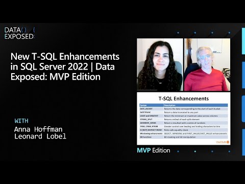 New T-SQL Enhancements in SQL Server 2022 | Data Exposed: MVP Edition