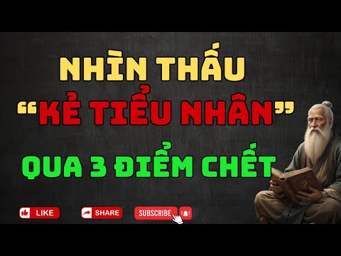 Người Có 3 Điểm Này... Thì Không Nên Chơi, Càng Thân Càng Nguy Hiểm!!!