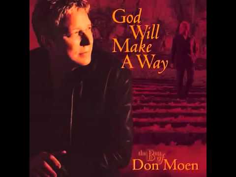 Don Moen   God Will Make A Way 2003