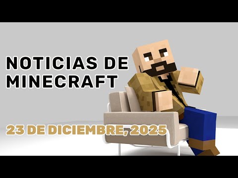 Nuevo sistema de versiones, rebajas, MC Experience en México… | Noticias de Minecraft (23DIC25)