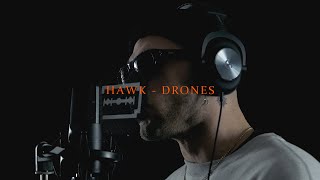 HAWK - DRONES (DOF TWOGEE X NIGHT GRIND)