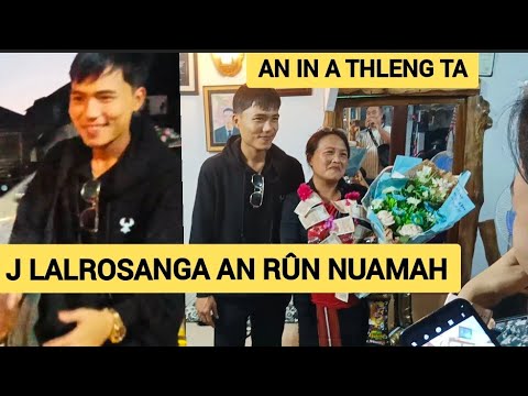 J Lalrosanga an in a  thleng ta rup mai