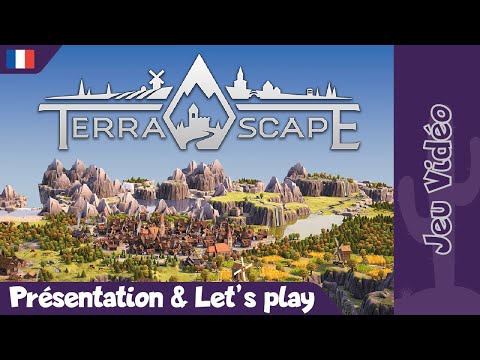 [JV] Terrascape - Présentation & Let's play