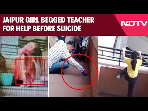 Jaipur Suicide Case | Jaipur Girl Begged Teacher For Help "For 45 Minutes" Before Suicide: Report