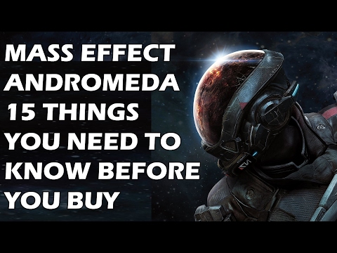 Mass Effect Andromeda - 15 Things You ABSOLUTELY NEED TO KNOW Before You Buy - UCXa_bzvv7Oo1glaW9FldDhQ