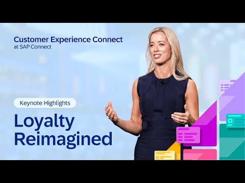 Keynote Highlights: Loyalty Reimagined | Customer Experience Connect at SAP Connect