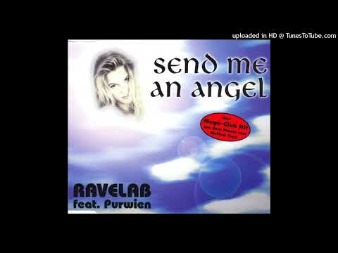 Ravelab feat. Purwien - Send Me An Angel (Mega'Lo Mania Mix)