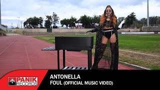 Antonella - Foul - Official Music Video