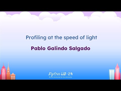 Talks - Pablo Galindo Salgado: Profiling at the speed of light