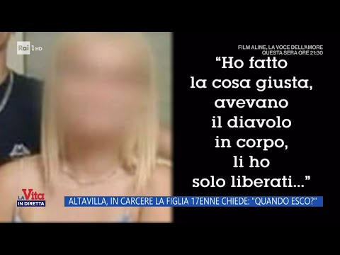 Altavilla, in carcere la figlia 17enne chiede: "Quando esco?" - La vita in diretta 20/02/2024