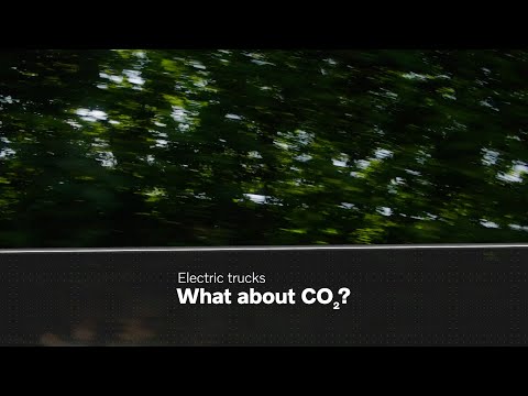 Volvo Trucks ? Electric trucks, what about CO2"