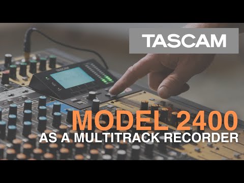 Model 2400  as a Multitrack Recorder