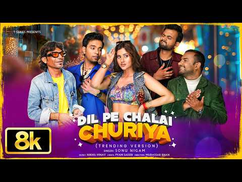 Dil Pe Chalai Churiya - 8K Trending Version |Sonu Nigam,Raju Kalakar,Anjali,Rajan,Rishabh,Deepak