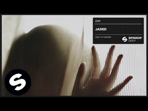 EDX - Jaded (Official Audio) - UCpDJl2EmP7Oh90Vylx0dZtA