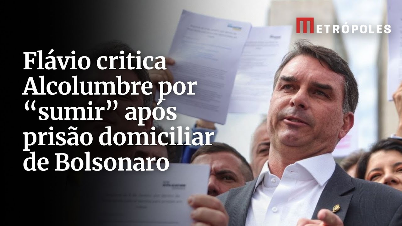 Flávio critica Alcolumbre por sumir após prisão domiciliar de Bolsonaro