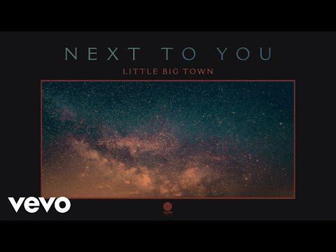 Little Big Town - Next To You (Audio)