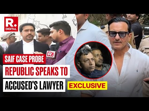 Saif Stabbing Case: After Police Denied Custody of Accused, Republic Speaks To His Lawyer