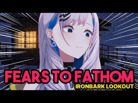 【Fears to Fathom: Ironbark Lookout】A Totally Safe Outpost【Pavolia Reine/hololiveID 2ndgen】