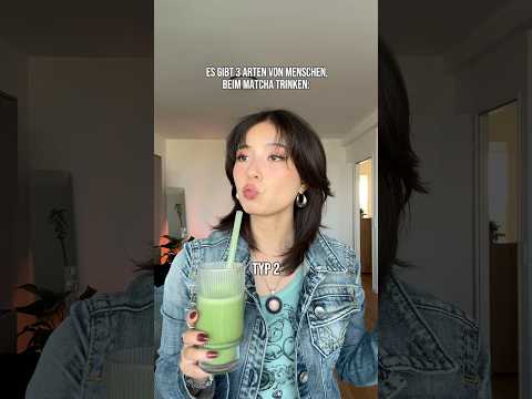 Welcher Typ seid ihr? Ich bin 2😅 #matcha #matchalatte #relatable #reaktion #pov