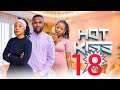 HOT KISS EPISODE 18 LOVE STORY