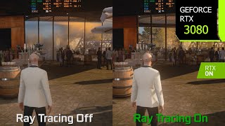 Hitman Ray Tracing On Vs Off Graphics Performance Comparison Rtx