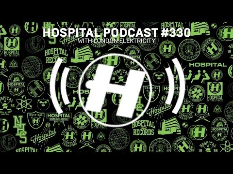 Hospital Records Podcast #330 with London Elektricity - UCw49uOTAJjGUdoAeUcp7tOg