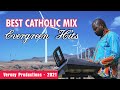 BEST CATHOLIC MIX  -  Evergreen Hits