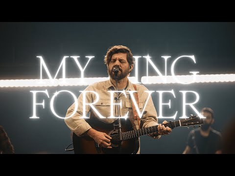 My King Forever - Josh Baldwin