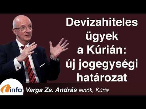 Devizahiteles ügyek a Kúrián: új jogegységi határozat. Varga Zs. András, Inforádió, Aréna