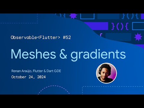 Meshes and gradients | Observable Flutter #50