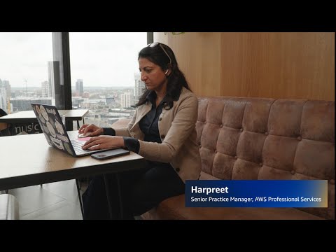 Meet Harpreet, Senior Practice Manager, AWS Professional Services | Amazon Web Services