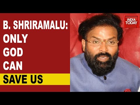 B Sriramulu, Karnataka Health Minister: Only God Can Save Us From ...