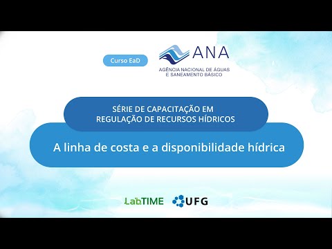 Série de Capacitação em Regulação de Recursos... 10  - A linha de costa e a disponibilidade hídrica