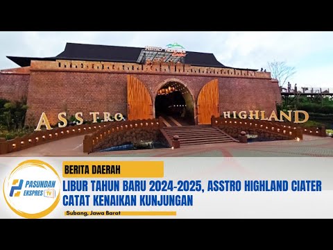 Libur Tahun Baru 2024-2025, Asstro Highland Ciater Catat Kenaikan Kunjungan