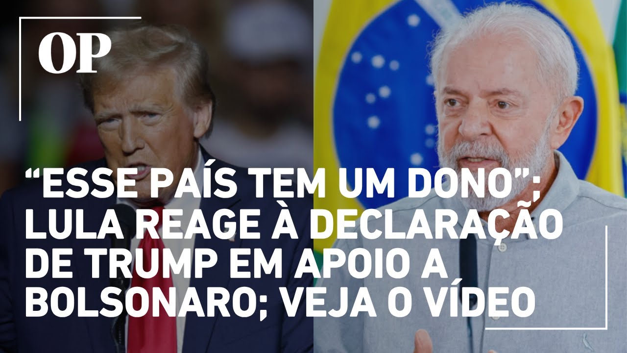 Lula reage à declaração de Trump em apoio a Bolsonaro Dê palpite na sua vida e não na nossa